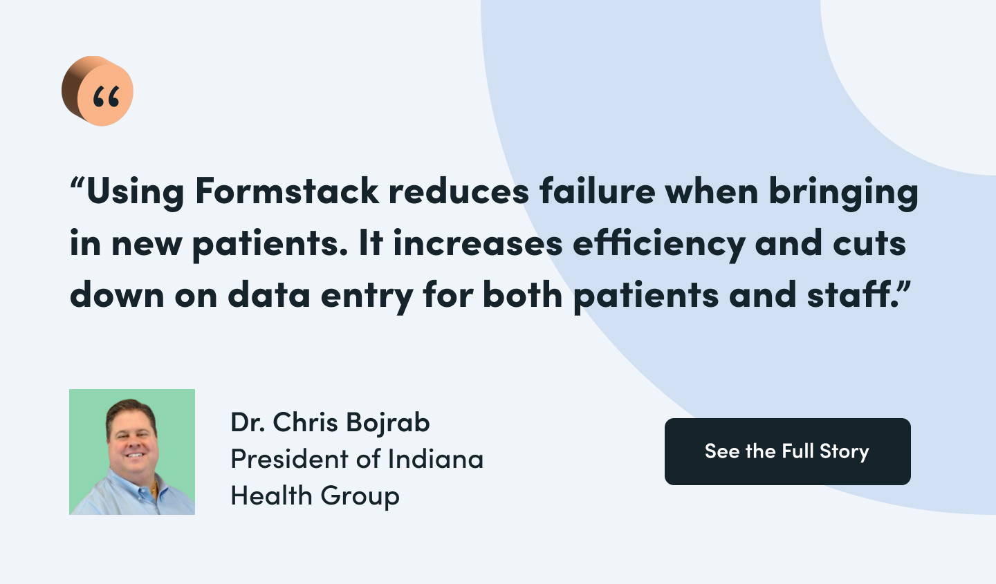 Dr. Chris Bojrab Formstack Testimonial Quote