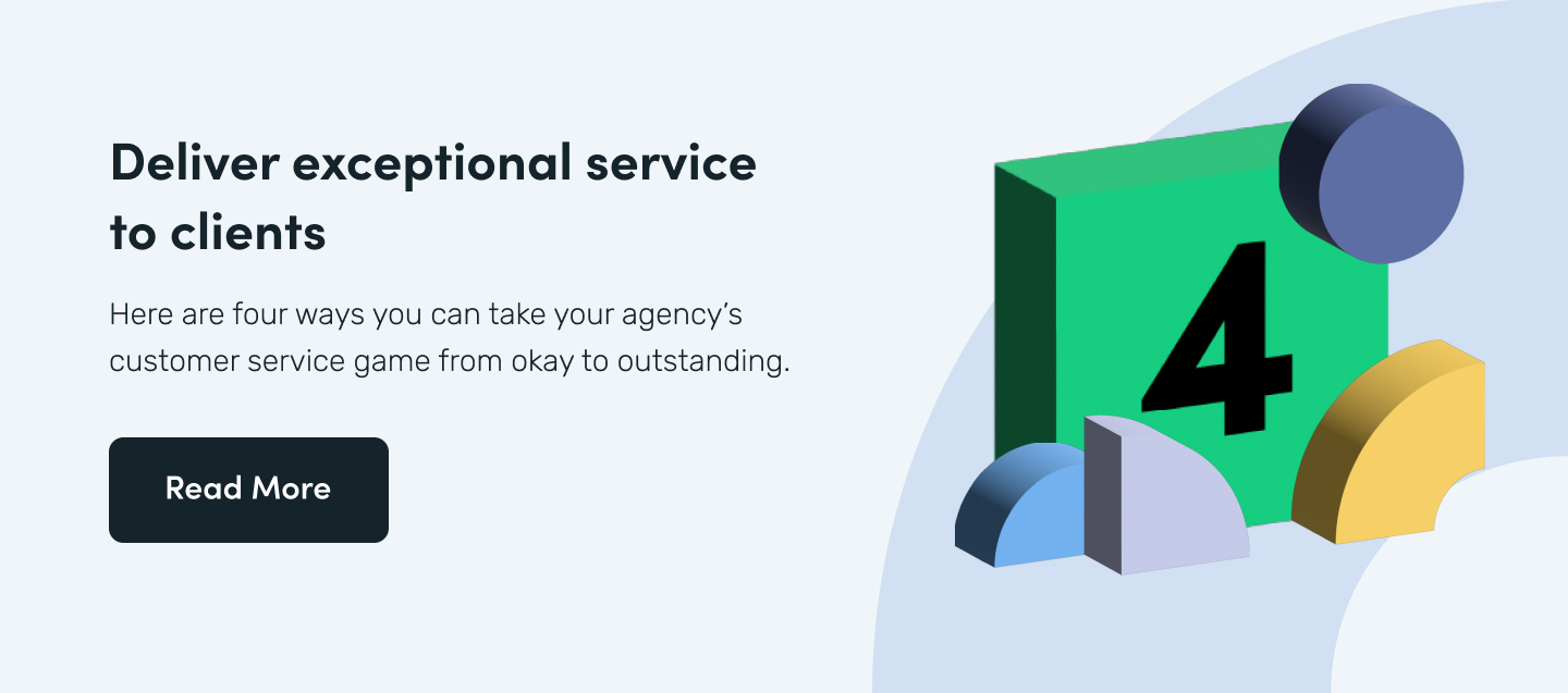 Deliver exceptional service to clients